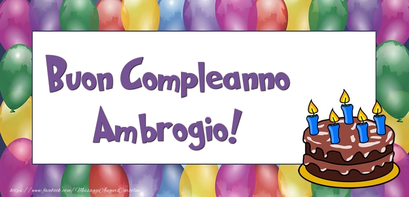 Cartoline di compleanno - Palloncini & Torta | Buon Compleanno Ambrogio