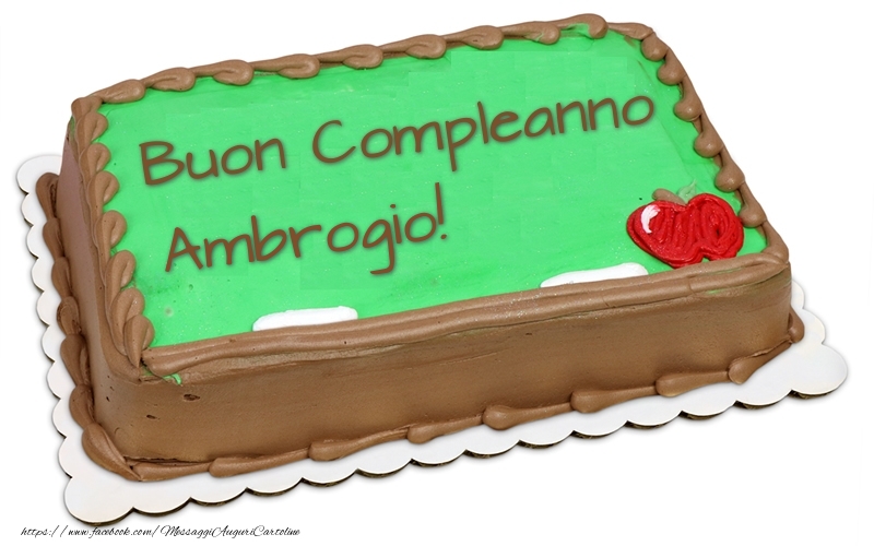  Cartoline di compleanno -  Buon Compleanno Ambrogio! - Torta