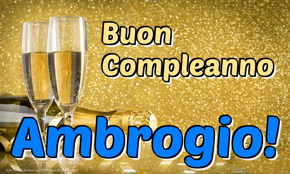 Cartoline di compleanno - Buon Compleanno Ambrogio!