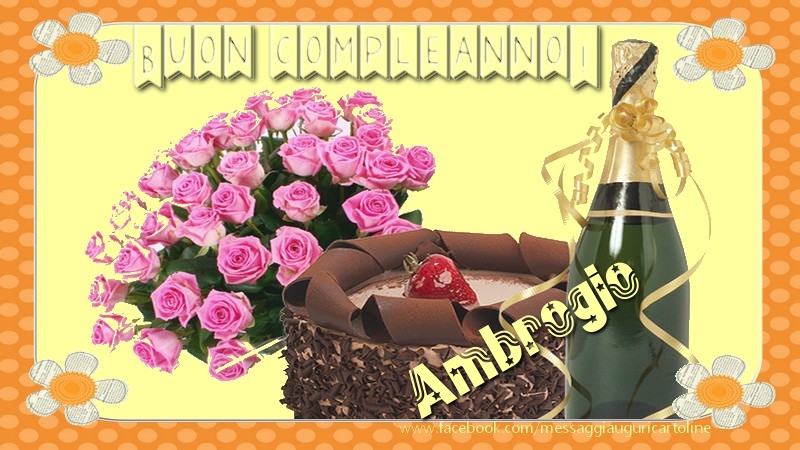 Cartoline di compleanno - Champagne & Mazzo Di Fiori & Rose | Buon compleanno Ambrogio