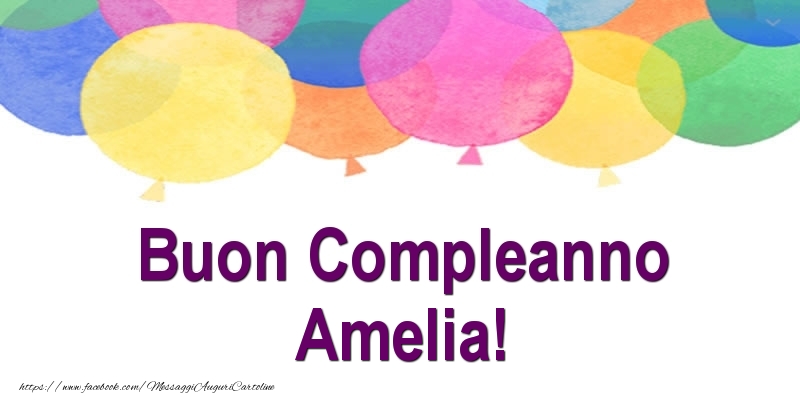 Cartoline di compleanno - Palloncini | Buon Compleanno Amelia!