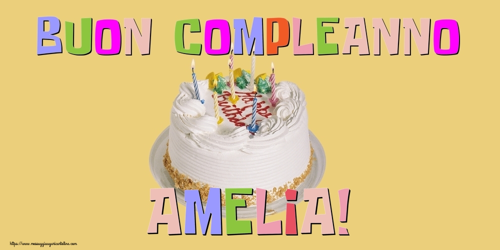 Cartoline di compleanno - Buon Compleanno Amelia!