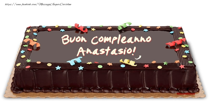 Cartoline di compleanno -  Torta di compleanno per Anastasio!
