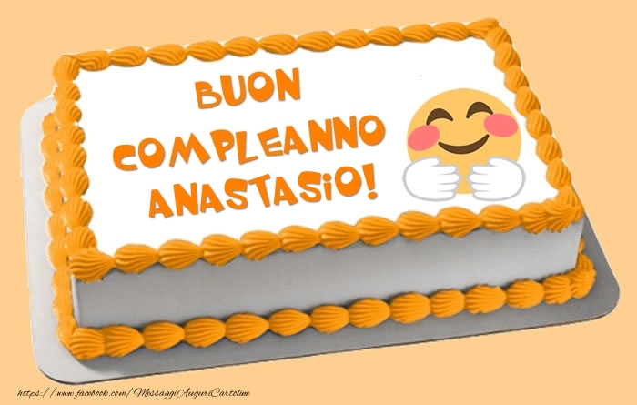 Cartoline di compleanno - Torta Buon Compleanno Anastasio!