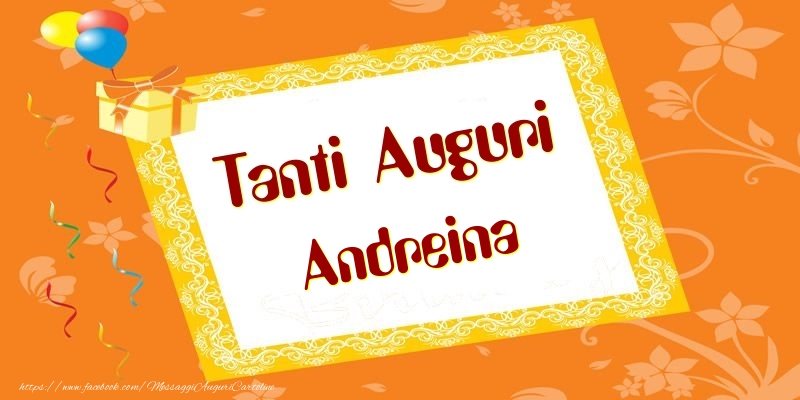 Cartoline di compleanno - Tanti Auguri Andreina
