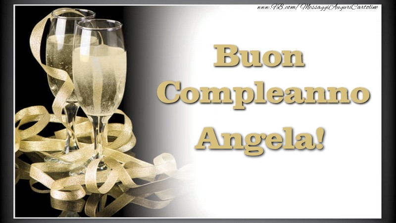 Cartoline di compleanno - Champagne | Buon Compleanno, Angela