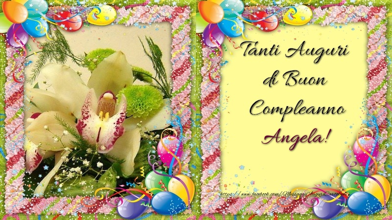 Cartoline di compleanno - Champagne & Mazzo Di Fiori & Palloncini | Tanti Auguri di Buon Compleanno, Angela