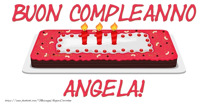 Cartoline di compleanno - Buon Compleanno Angela!