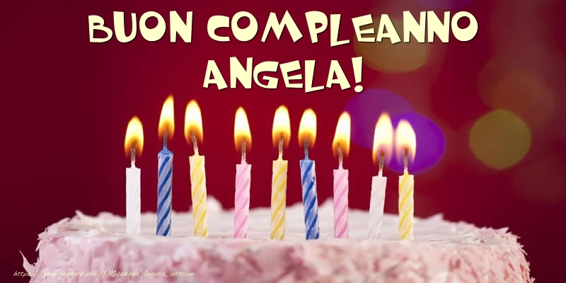 Cartoline di compleanno -  Torta - Buon compleanno, Angela!
