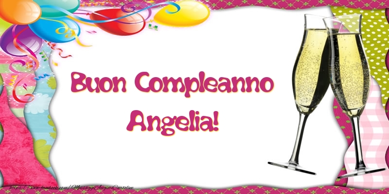 Cartoline di compleanno - Champagne & Palloncini | Buon Compleanno Angelia!