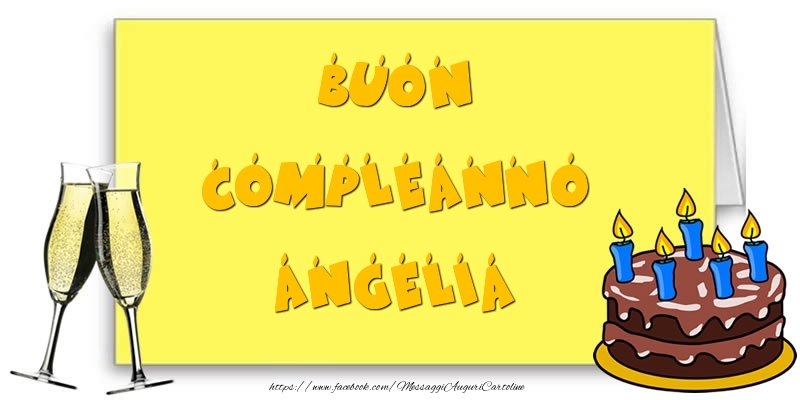 Cartoline di compleanno - Champagne & Torta | Buon Compleanno Angelia