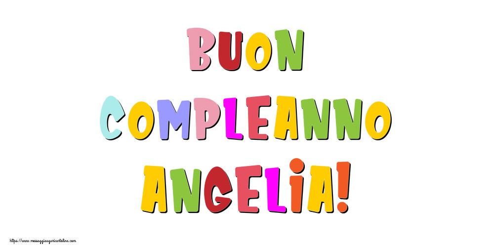 Cartoline di compleanno - Messaggi | Buon compleanno Angelia!