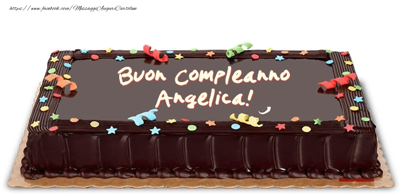 Cartoline di compleanno -  Torta di compleanno per Angelica!