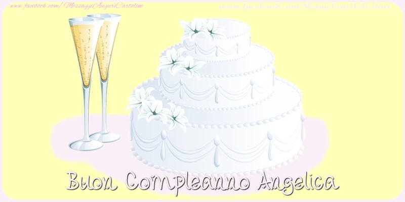 Cartoline di compleanno - Champagne & Torta | Buon compleanno Angelica