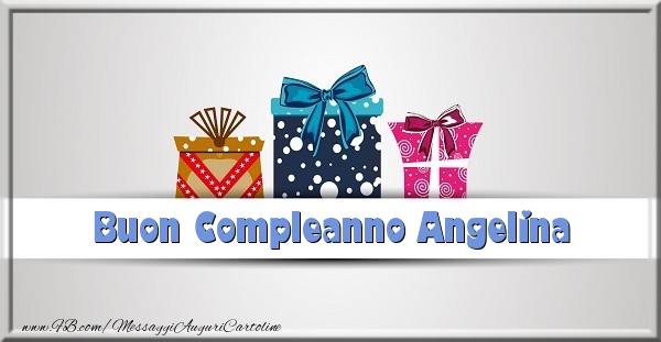 Cartoline di compleanno - Regalo | Buon Compleanno Angelina