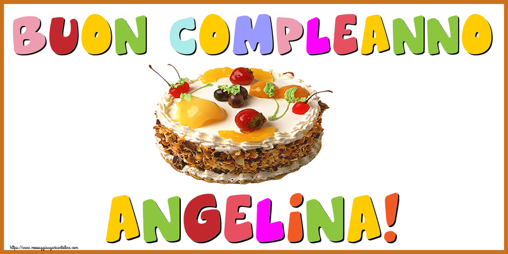 Cartoline di compleanno - Buon Compleanno Angelina!