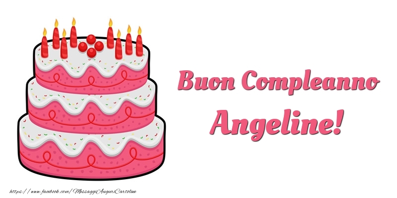Cartoline di compleanno -  Torta Buon Compleanno Angeline