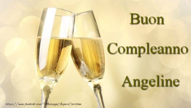 Cartoline di compleanno - Champagne | Buon Compleanno Angeline