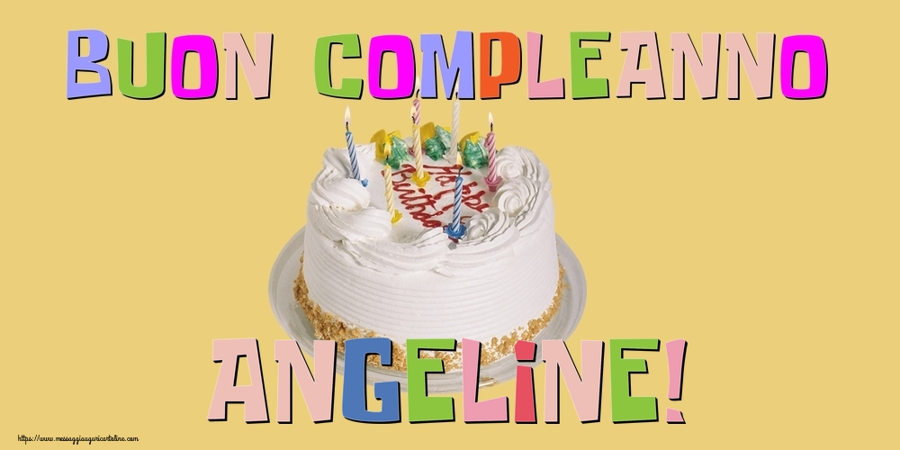Cartoline di compleanno - Buon Compleanno Angeline!