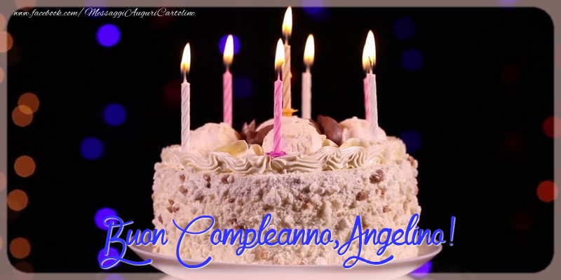 Cartoline di compleanno - Torta | Buon compleanno, Angelino