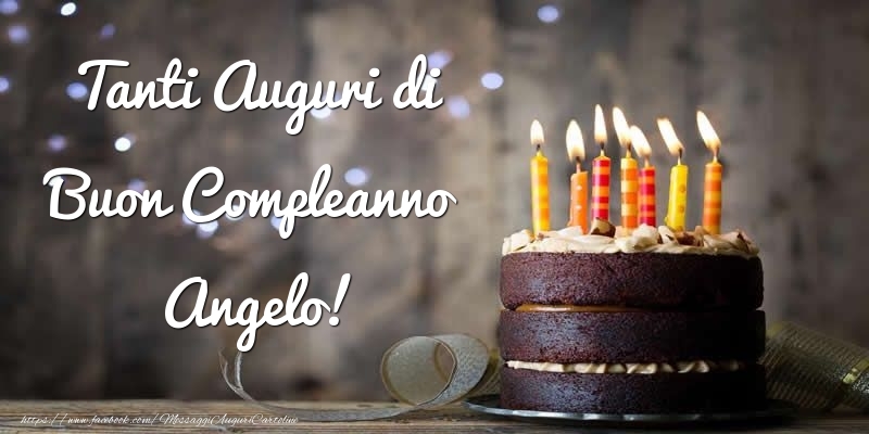 Cartoline di compleanno - Torta | Tanti Auguri di Buon Compleanno Angelo!