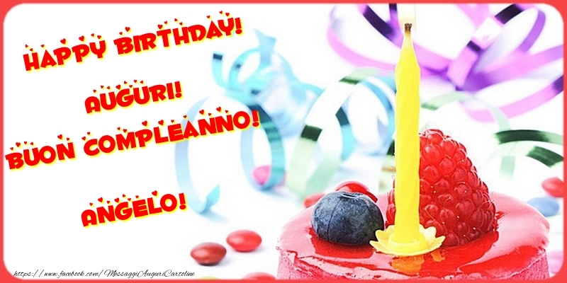 Cartoline di compleanno - Torta | Happy birthday! Auguri! Buon Compleanno! Angelo