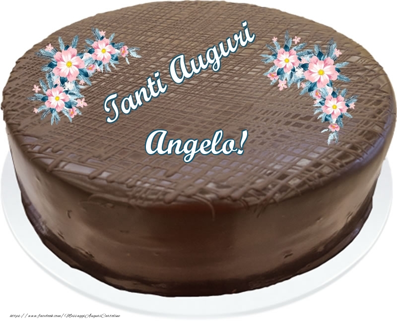 Cartoline di compleanno -  Tanti Auguri Angelo! - Torta al cioccolato