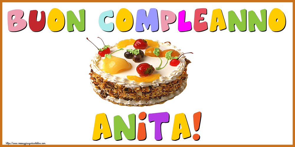 Cartoline di compleanno - Buon Compleanno Anita!