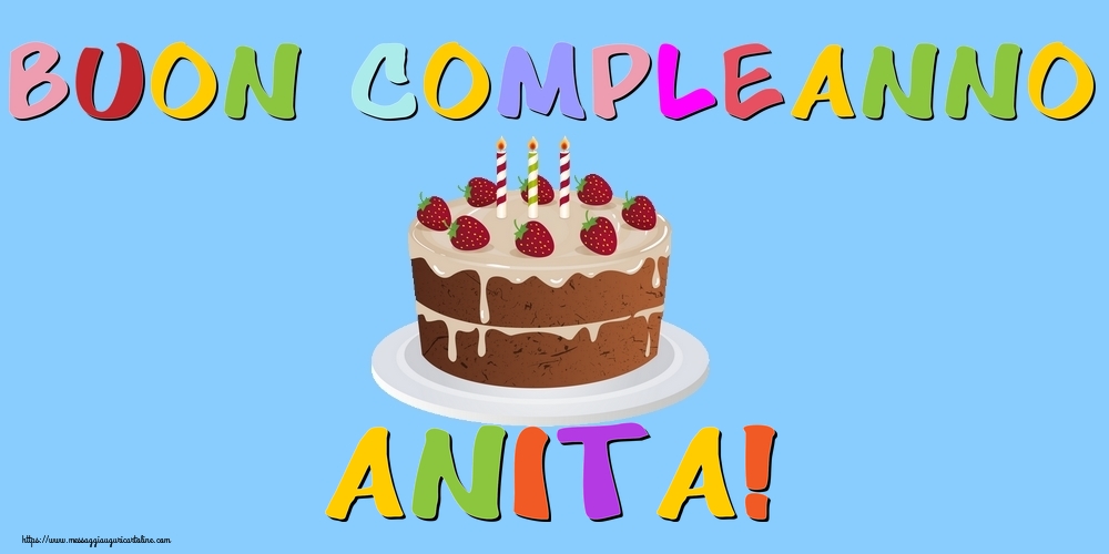 Cartoline di compleanno - Buon Compleanno Anita!