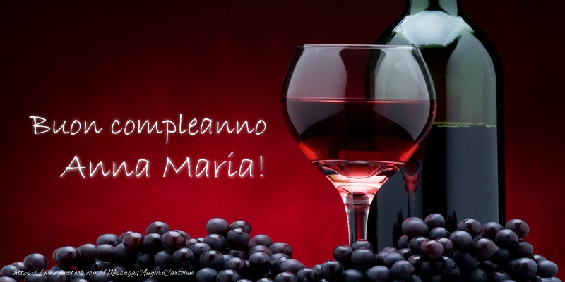 Cartoline di compleanno - Champagne | Buon compleanno Anna Maria!
