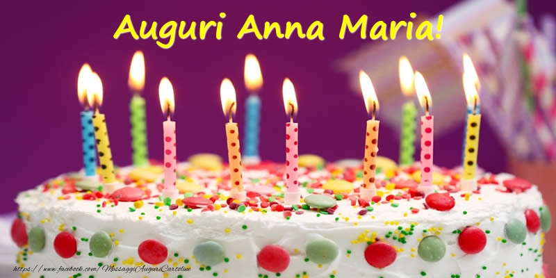 Cartoline di compleanno - Auguri Anna Maria!