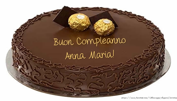 Cartoline di compleanno -  Torta - Buon Compleanno Anna Maria!