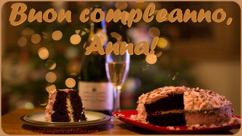 Cartoline di compleanno - Champagne & Torta | Buon compleanno, Anna