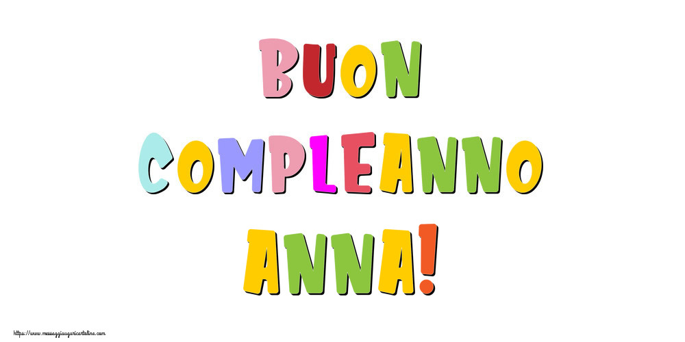 Cartoline di compleanno - Buon compleanno Anna!