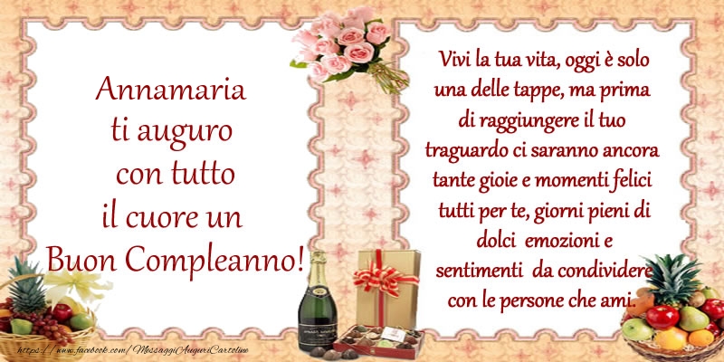  Cartoline di compleanno - Champagne & Mazzo Di Fiori | Annamaria ti auguro con tutto il cuore un Buon Compleanno!