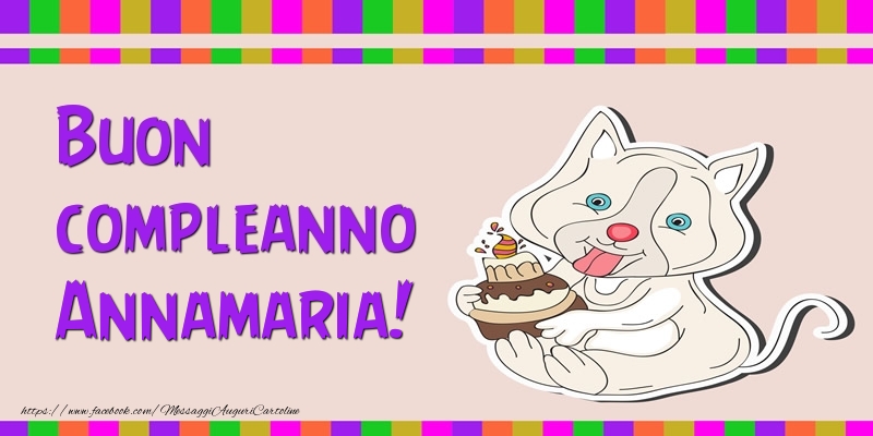 Cartoline di compleanno - Torta | Buon compleanno Annamaria!
