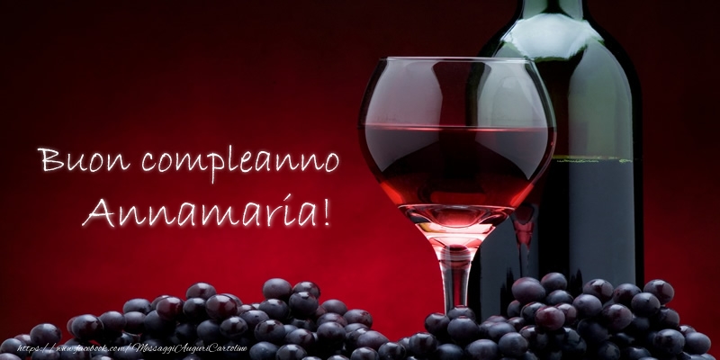 Cartoline di compleanno - Champagne | Buon compleanno Annamaria!