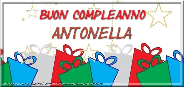 Cartoline di compleanno - Regalo | Buon compleanno Antonella