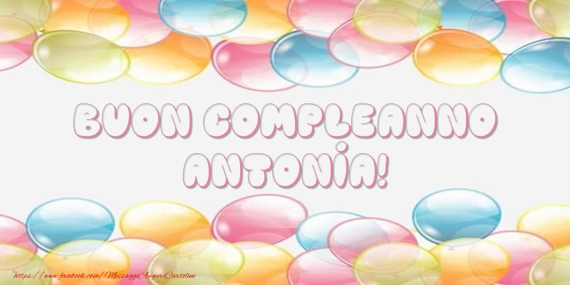  Cartoline di compleanno - Palloncini | Buon Compleanno Antonia!