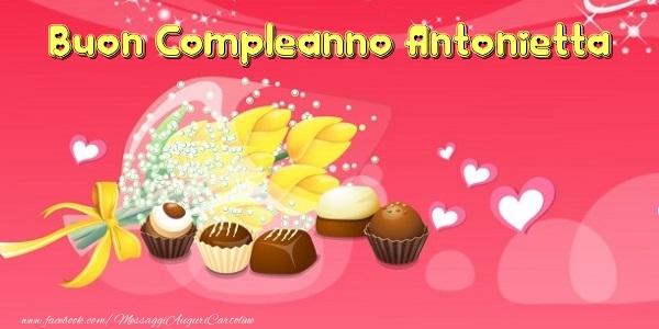 Cartoline di compleanno - Cuore & Fiori & Mazzo Di Fiori | Buon Compleanno Antonietta