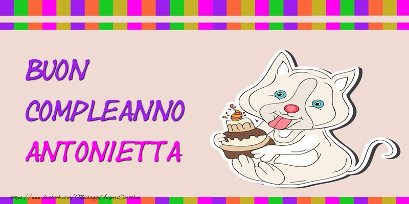 Cartoline di compleanno - Torta | Buon Compleanno Antonietta