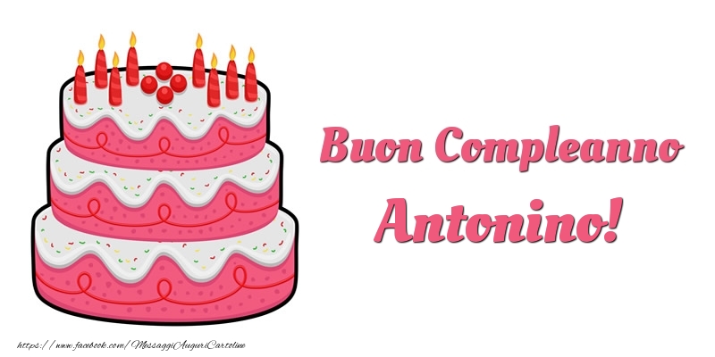 Cartoline di compleanno -  Torta Buon Compleanno Antonino