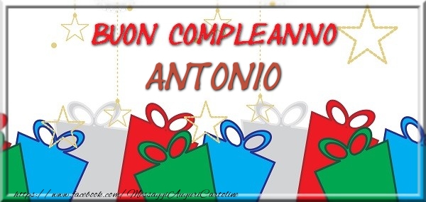 Cartoline di compleanno - Regalo | Buon compleanno Antonio