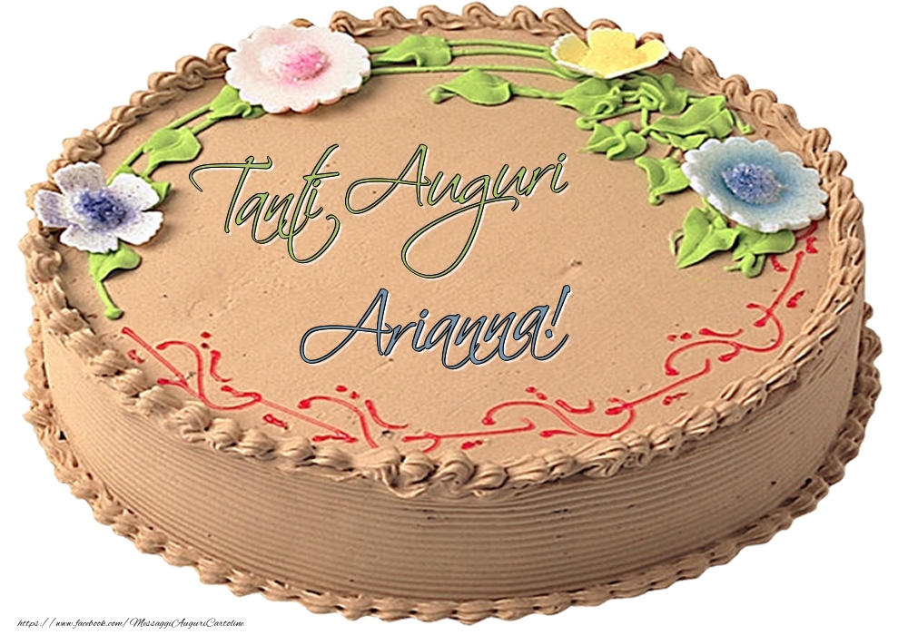 Cartoline di compleanno -  Arianna - Tanti Auguri! - Torta