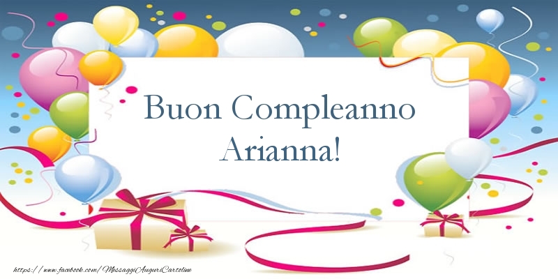  Cartoline di compleanno - Palloncini & Regalo | Buon Compleanno Arianna
