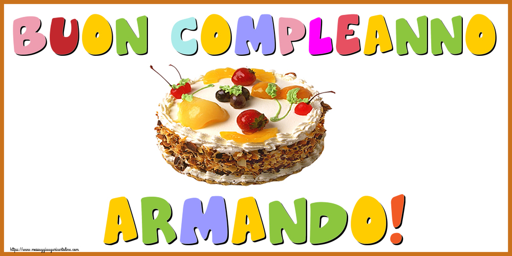  Cartoline di compleanno - Torta | Buon Compleanno Armando!