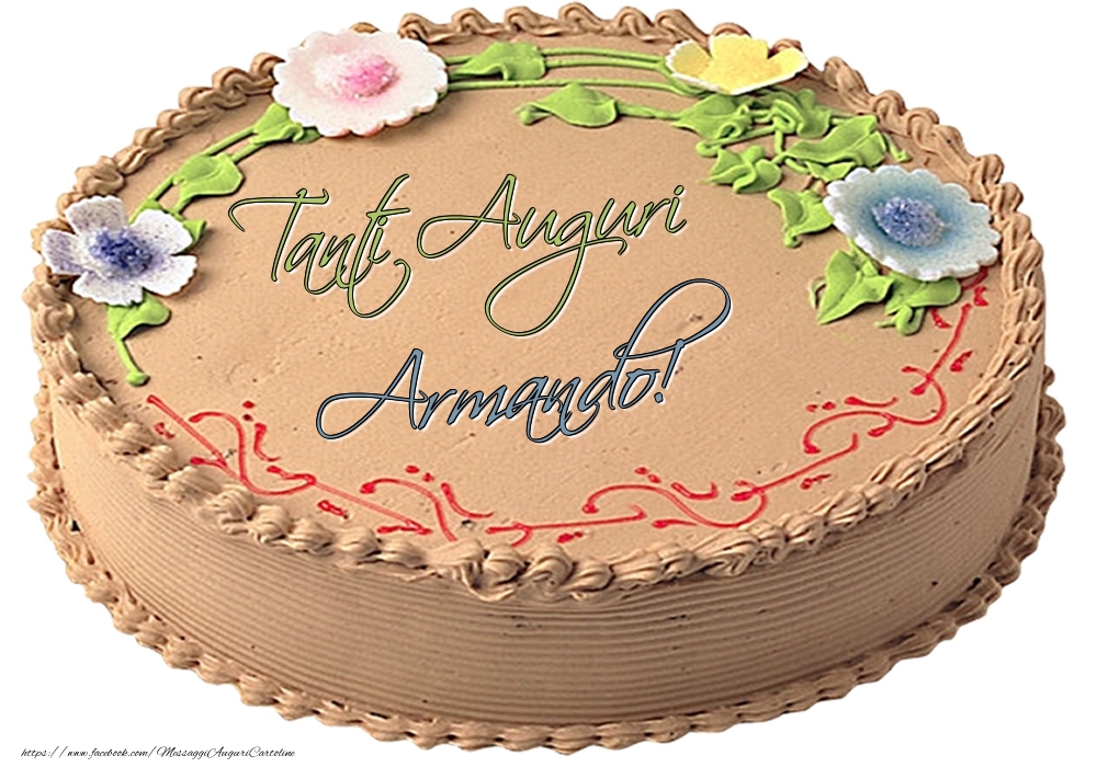 Cartoline di compleanno -  Armando - Tanti Auguri! - Torta