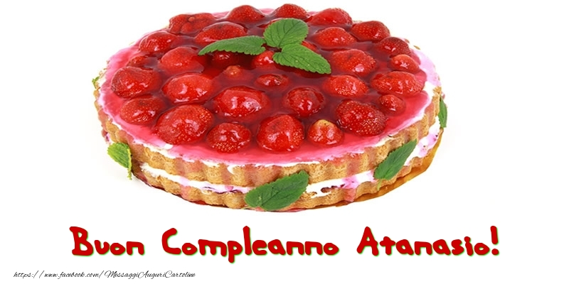  Cartoline di compleanno - Torta | Buon Compleanno Atanasio!