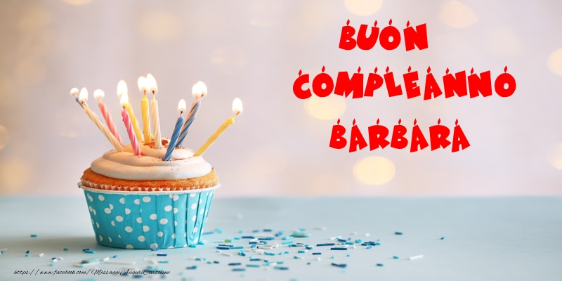 Cartoline di compleanno - Torta | Buon compleanno Barbara