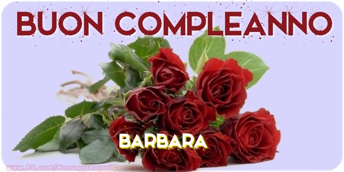 Cartoline di compleanno - Buon compleanno Barbara